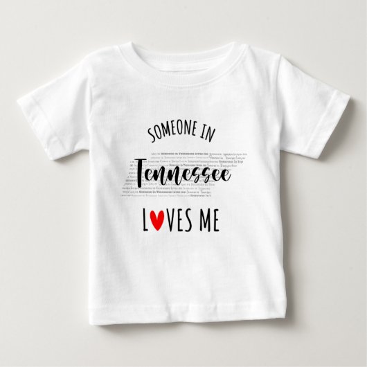 Iemand in Tennessee houdt van me Baby T shirt in k (Voorkant)