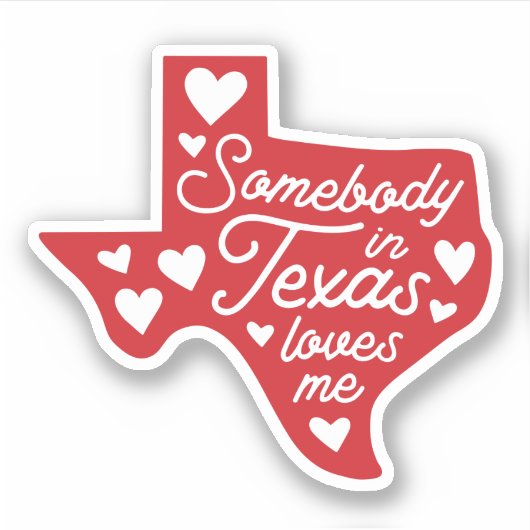 Iemand in Texas houdt van me Sticker (Voorkant)
