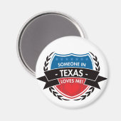 Iemand in Texas houdt van mij Magneet (Voorkant / Achterkant)