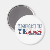 Iemand in Texas houdt van mij Magneet (Voorkant / Achterkant)