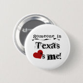 Iemand in Texas houdt van mij Ronde Button 5,7 Cm (Voorkant /achterkant)