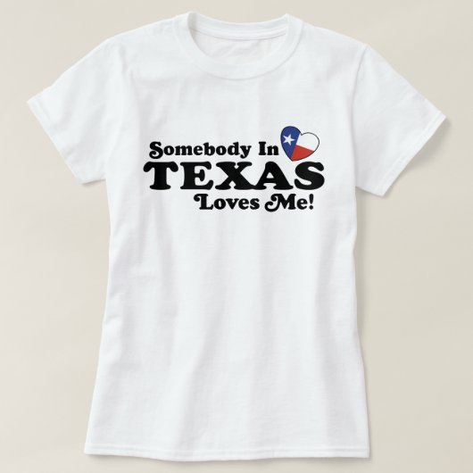 Iemand in Texas houdt van mij T-shirt (Design voorkant)