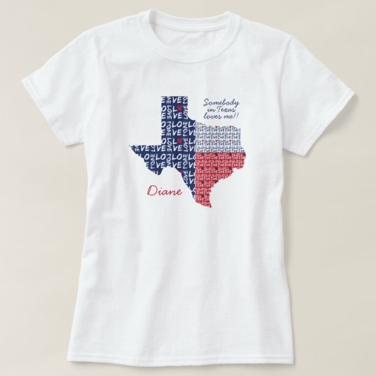 Iemand in Texas houdt van mij! T-shirt (Design voorkant)