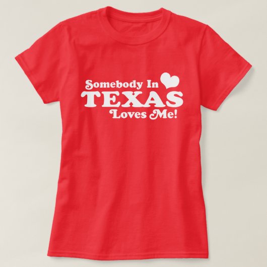 Iemand in Texas houdt van mij T-shirt (Design voorkant)