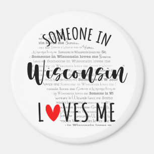 Iemand in Wisconsin houdt van me Magnet