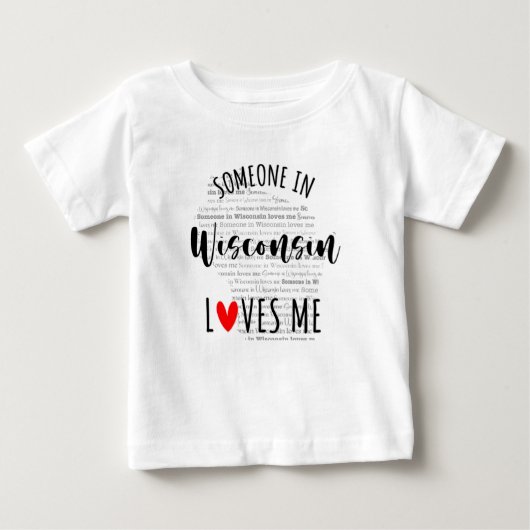 Iemand in Wisconsin houdt van mij Baby T shirt (Voorkant)