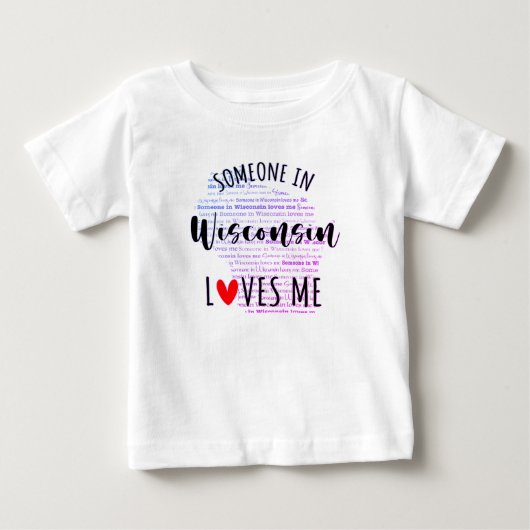 Iemand in Wisconsin houdt van mij Baby T shirt (Voorkant)