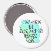 Iemand in Wisconsin houdt van mij Magneet (Voorkant / Achterkant)
