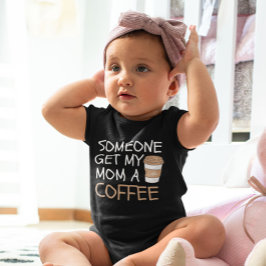 Iemand krijgt mijn moeder een koffie cool romper