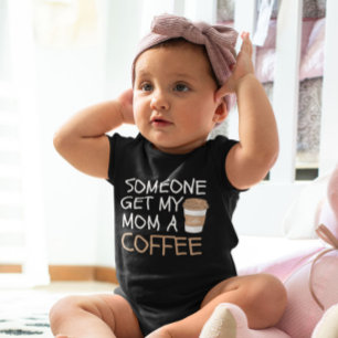 Iemand krijgt mijn moeder een koffie cool romper