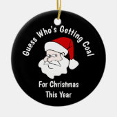 Iemand krijgt steenkool voor Kerstmis Black Keramisch Ornament (Voorkant)