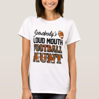 Iemand luide mond football tante t-shirt