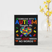 Iemand met Autism Taught Me Love heeft geen woorde Kaart (Gele Bloem)