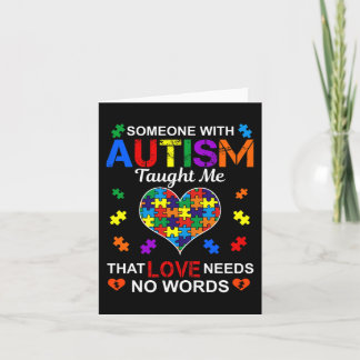 Iemand met Autism Taught Me Love heeft geen woorde Kaart