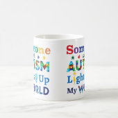 Iemand met AUTISM verlicht mijn wereld Koffiemok (Center)