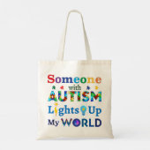 Iemand met AUTISM verlicht mijn wereld Tote Bag (Achterkant)