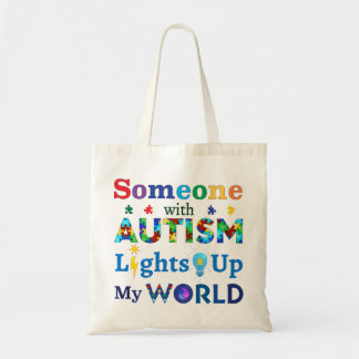 Iemand met AUTISM verlicht mijn wereld Tote Bag