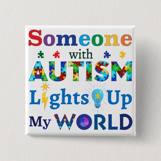Iemand met AUTISM verlicht mijn wereld Vierkante Button 5,1 Cm (Voorkant)