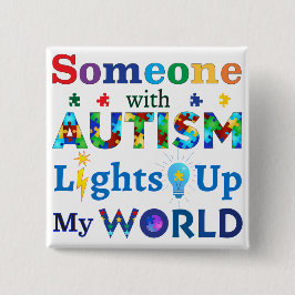 Iemand met AUTISM verlicht mijn wereld Vierkante Button 5,1 Cm