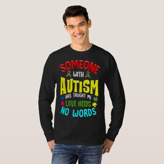Iemand met autisme heeft me geleerd dat ik geen WO T-shirt (Voorkant volledig)