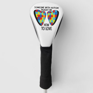 Iemand met autisme heeft me geleerd om lief te heb golfheadcover