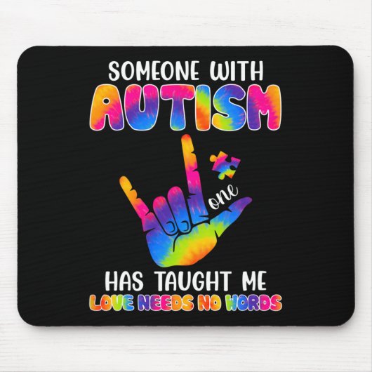 Iemand met autisme heeft me verteld dat ik me bewu muismat (Voorkant)