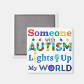 Iemand met AUTISME Verlicht Mijn WERELD Magneet (Voorkant / Achterkant)