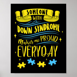 Iemand met downsyndroom maakt me elke dag trots poster