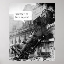 Iemand noemt Tech Support Train Wreck Poster