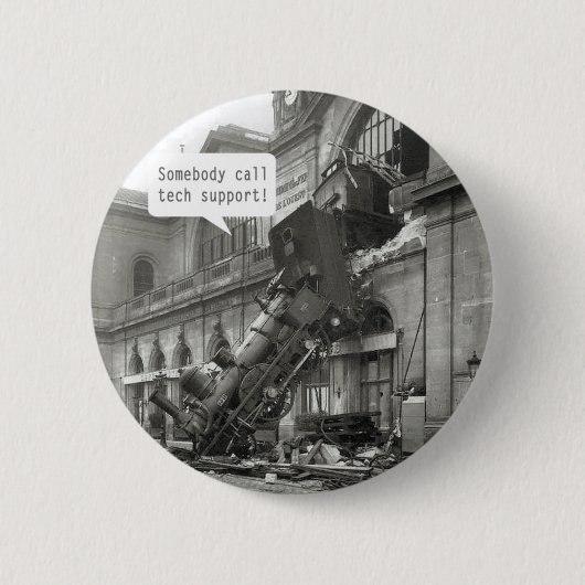 Iemand noemt Tech Support Train Wreck Ronde Button 5,7 Cm (Voorkant)