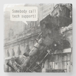 Iemand noemt Tech Support Train Wreck Stenen Onderzetter