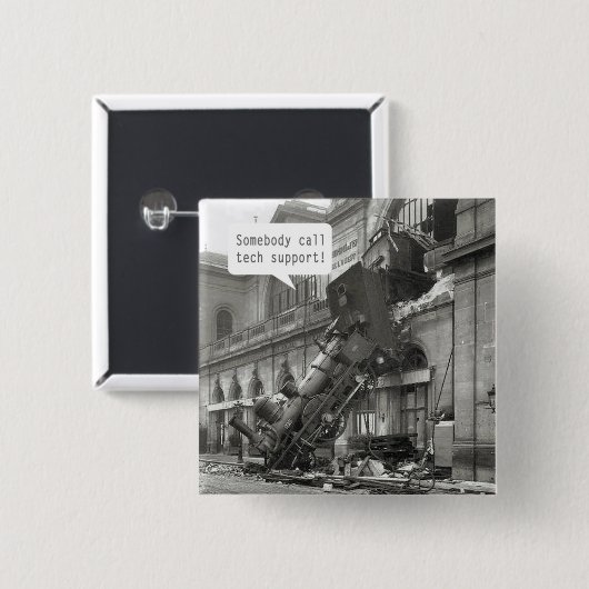 Iemand noemt Tech Support Train Wreck Vierkante Button 5,1 Cm (Voorkant /achterkant)