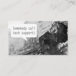 Iemand noemt Tech Support Train Wreck Visitekaartje