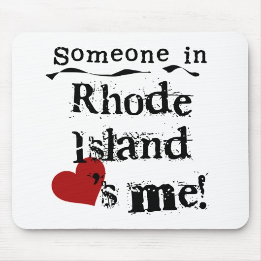 Iemand op Rhode Island houdt van mij Muismat (Voorkant)