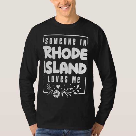 Iemand op Rhode Island houdt van mij T-shirt (Voorkant)