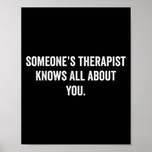 Iemand therapeut weet alles over je grappige sarca poster