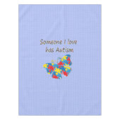 Iemand van wie ik hou heeft autisme (multi) tafelkleed (Voorkant)