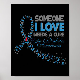 Iemand van wie ik hou heeft een remedie nodig T1D Poster