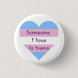 iemand van wie ik hou is trans ronde button 3,2 cm