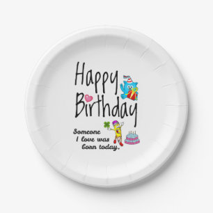 Iemand van wie ik hou, is vandaag geboren. Birthda Papieren Bordje