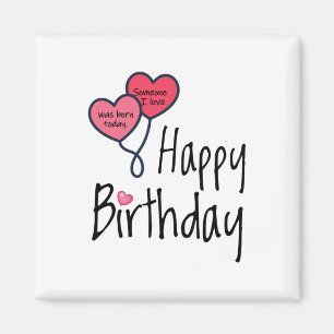 Iemand van wie ik hou, is vandaag geboren. magneet