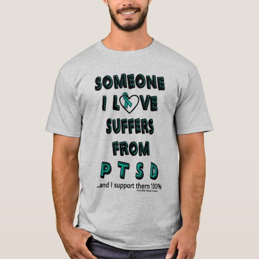 Iemand van wie ik hou...PTSD T-Shirt (Voorkant)