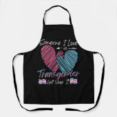 Iemand van wie ik hou, transgender transflag LGBTQ Schort (Voorkant)