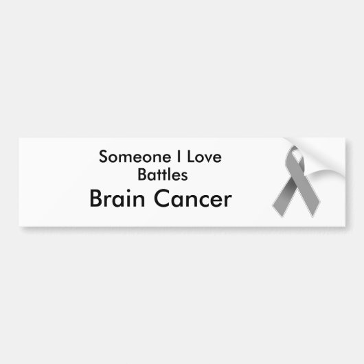 Iemand van wie ik houd vecht tegen hersenkanker bumpersticker (Voorkant)