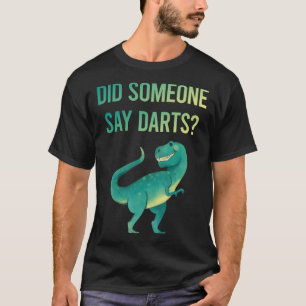 Iemand zegt darts t-shirt