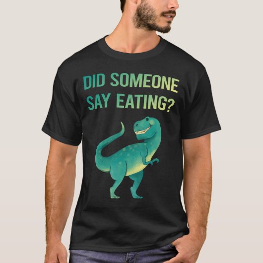 Iemand zegt dat hij eet t-shirt (Voorkant)