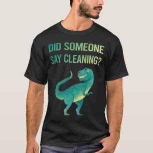 Iemand zegt schoonmaken t-shirt