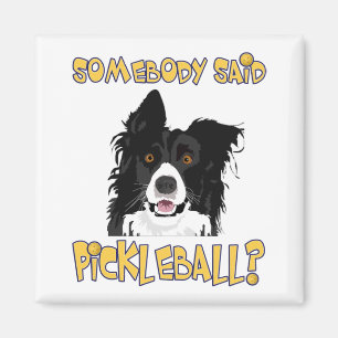 Iemand zei Pickleball? - Pickleball Dog Magneet