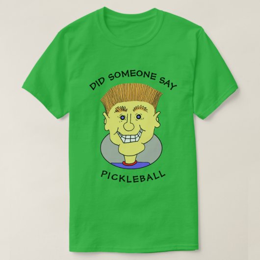 IEMAND ZEI PICKLEBALL - T-SHIRT (Design voorkant)