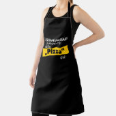 Iemand zei pizza! Italiaanse voedselslogan Schort (Insitu)